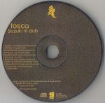 Tosca – Suzuki In Dub CD (Trip Hop) - Görsel 3
