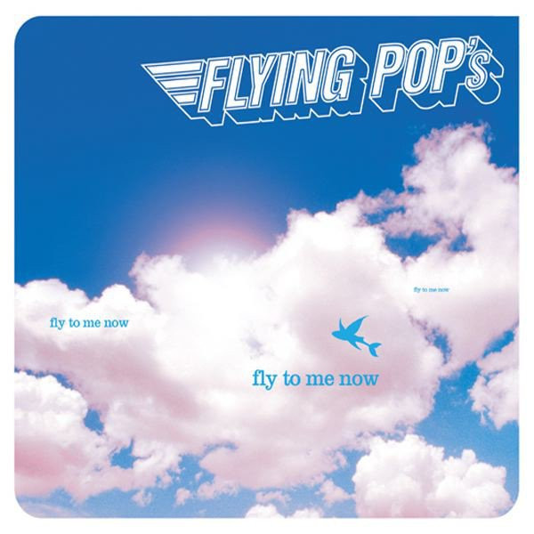 Flying Pop's – Fly To Me Now CD (House)
