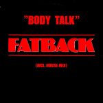 Fatback – Body Talk 12'' Maxi Single Plak
