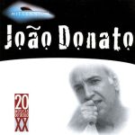 João Donato – Millennium - 20 Músicas Do Século XX CD