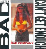 Bad Company – Can't Get Enough 45lik Plak