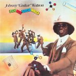 Johnny Guitar Watson – Johnny "Guitar" Watson And The Family Clone LP Plak