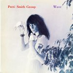Patti Smith Group – Wave LP Plak