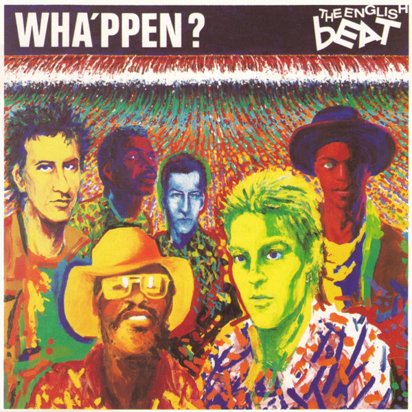 The English Beat – Wha'ppen? CD
