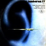 Guido Manusardi Quartet, Fogarasi - Csik Trio, Yosuke Yamashita Trio – Jazz Jamboree 77 Vol. 1 LP Plak