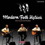 Modern Folk Üçlüsü – 40 Yılın Öyküsü CD + DVD
