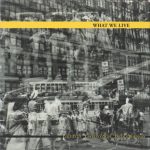 Lisle Ellis, Lawrence Ochs, Donald Robinson: What We Live – What We Live CD