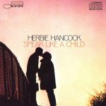 Herbie Hancock – Speak Like A Child CD