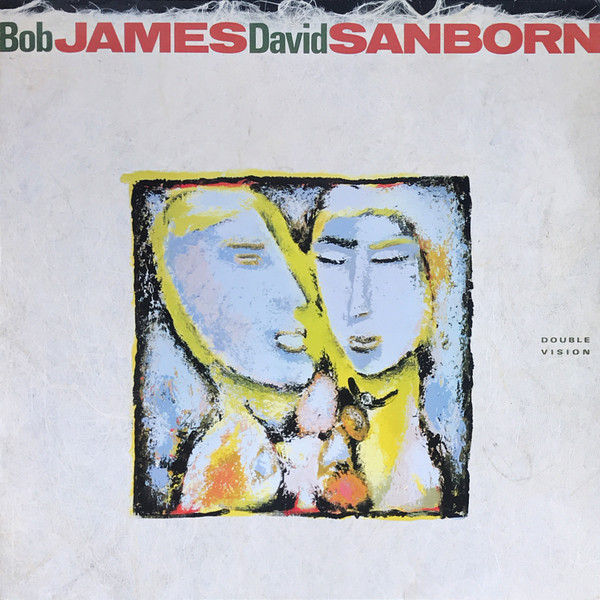 Bob James / David Sanborn – Double Vision LP Plak