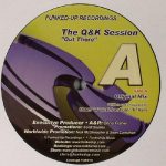 Q & K Session – Out There 12'' Maxi Single Plak (Progressive House)