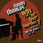 Timmy Thomas – Why Can't We Live Together? The Best Of The TK Years 1972-81 CD