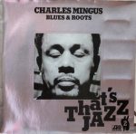 Charles Mingus – Blues & Roots LP Plak