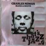 Charles Mingus – Blues & Roots LP Plak