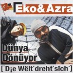 Eko & Azra – Dünya Dönüyor [Die Welt Dreht Sich] CD