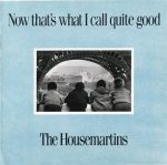 The Housemartins – Now That's What I Call Quite Good CD