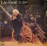 Léo Ferré – Et... Basta ! Pas Vrai Mec !! Vol 13 LP Plak