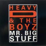 Heavy D. & The Boyz – Mr. Big Stuff 12'' Maxi Single Plak