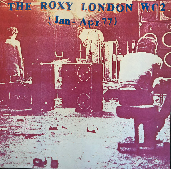 The Roxy London WC2 (Jan - Apr 77) LP Plak