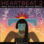 Heartbeat 2: More Voices Of First Nations Women CD
