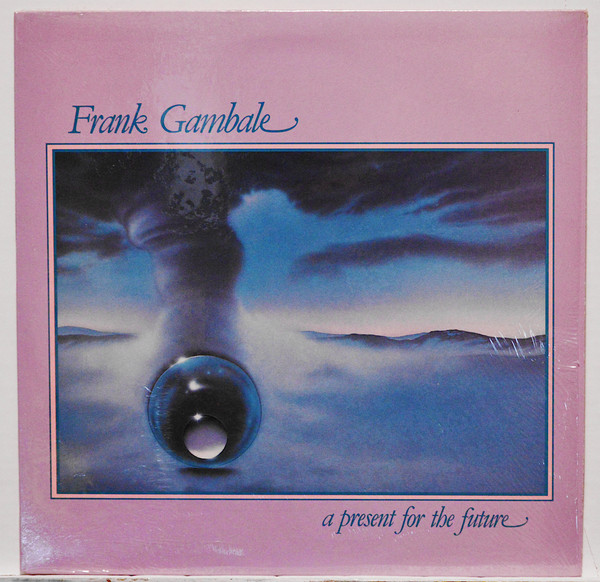 Frank Gambale – A Present For The Future LP Plak