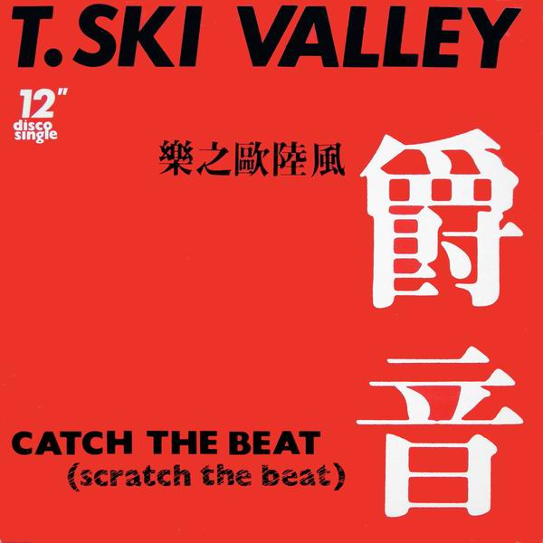 T-Ski Valley – Catch The Beat (Scratch The Beat) 12'' Maxi Single Plak (Electro)