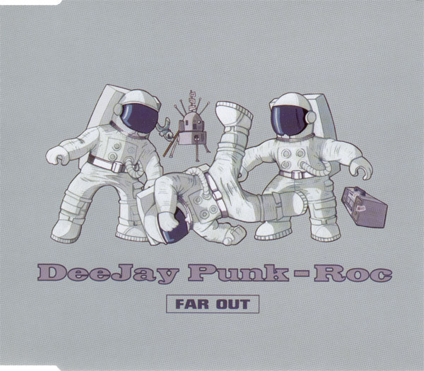 Deejay Punk-Roc – Far Out CD Single (Electro)