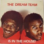 The Dream Team – The Dream Team Is In The House! 12'' Maxi Single Plak