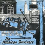 The Jamaican Survivers – Dillinger Is Back In Town 45lik Plak (Ska)