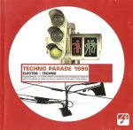 Techno Parade 1999 (Electro-Techno) CD (Techno)