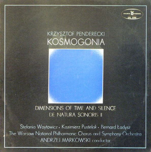 Krzysztof Penderecki – Kosmogonia / Dimensions Of Time And Silence / De Natura Sonoris II LP Plak