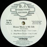 Tyree – House Music Is My Life (The Remix) 12'' Maxi Single Plak (Early House)