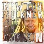 Newton Faulkner – Write It On Your Skin CD + DVD
