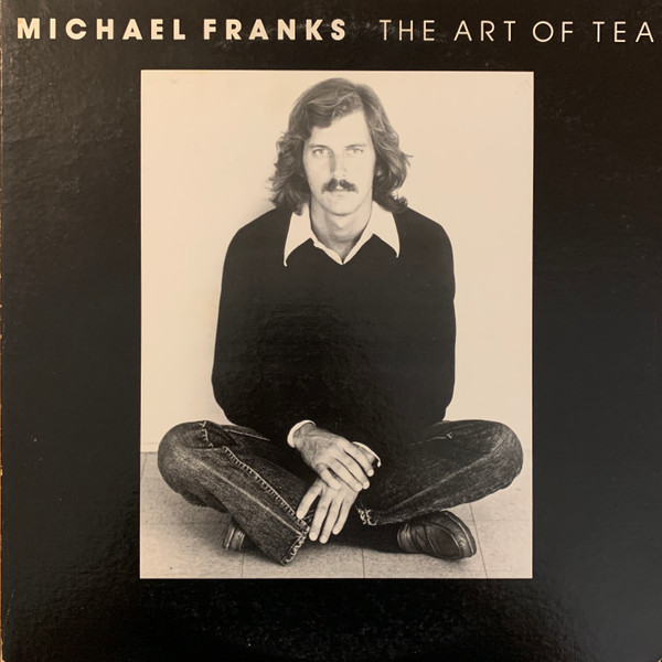 Michael Franks – The Art Of Tea LP Plak