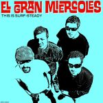 El Gran Miercoles – This Is Surf-Steady LP Plak