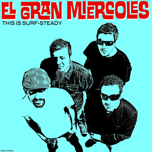 El Gran Miercoles – This Is Surf-Steady LP Plak