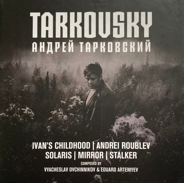 Vyacheslav Ovchinnikov & Eduard Artemyev* – Tarkovsky (Андрей Тарковский (Ivan's Childhood | Andrei Roublev | Solaris | Mirror | Stalker)) 5CD