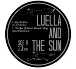 Luella & The Sun – Fly So Free / We Got To Meet Death 1 Day 10'' EP Plak - Görsel 3