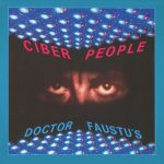 Ciber People – Doctor Faustu's 12'' Maxi Single Plak