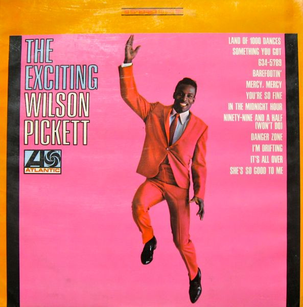 Wilson Pickett – The Exciting Wilson Pickett LP Plak