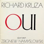 Richard Kruza Guest Artist: Zbigniew Namysłowski – Oui LP Plak