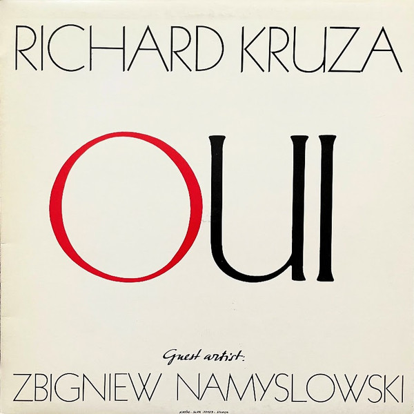 Richard Kruza Guest Artist: Zbigniew Namysłowski – Oui LP Plak