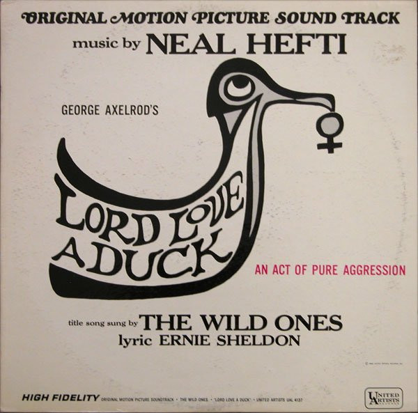 Neal Hefti, The Wild Ones – Lord Love A Duck (An Act Of Pure Aggression) (Original Motion Picture Sound Track) LP Plak