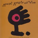 Medeski Martin and Wood – Friday Afternoon In The Universe CD