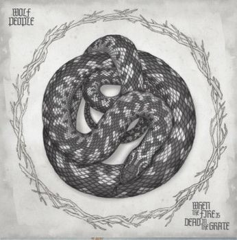 Wolf People – When The Fire Is Dead In The Grate EP Plak