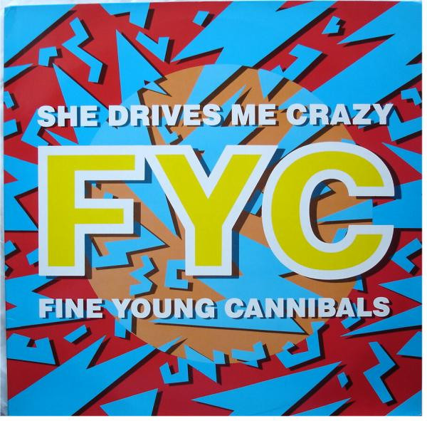 Fine Young Cannibals – She Drives Me Crazy 12'' Maxi Single Plak