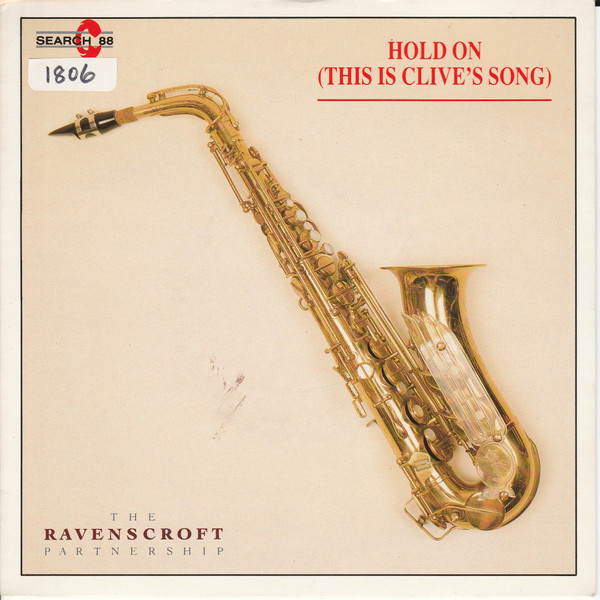 The Ravenscroft Partnership – Hold On (This Is Clive's Song) 45lik Plak