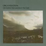 Orchestral Manoeuvres In The Dark – Organisation LP Plak