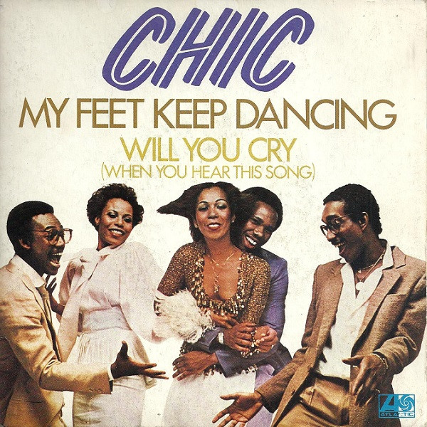 Chic – My Feet Keep Dancing 45lik Plak