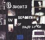 Johnnie Valentino – 8 Shorts In Search Of David Lynch CD