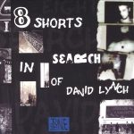 Johnnie Valentino – 8 Shorts In Search Of David Lynch CD